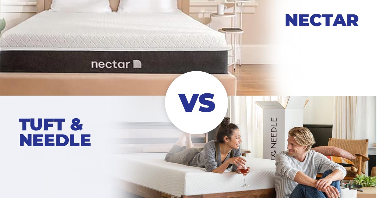 Nectar Mattress VS Tuft & Needle: 2022 Comparison - Smartmattressbuy