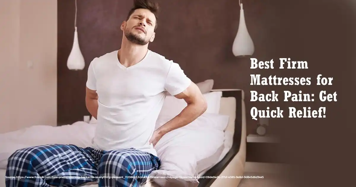Best Firm Mattresses for Back Pain